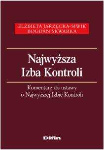 Okładka książki Najwyższa Izba Kontroli Komentarz do ustawy o Najwyższej Izbie Kontroli