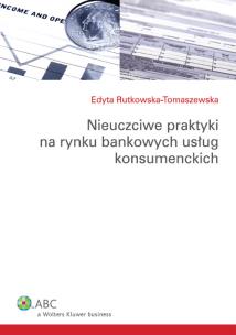 Okładka książki Nieuczciwe praktyki na rynku bankowych usług konsumenckich