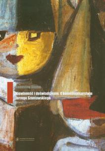 Okładka książki Niewinność i doświadczenie  O komediopisarstwie Jerzego Szaniawskiego