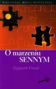 O marzeniu sennym. Autor: Zygmunt Freud. Multiszop.pl Okładka książki O marzeniu sennym