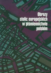 Opakowanie Obrazy stolic europejskich w piśmiennictwie polskim