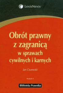 Okładka książki Obrót prawny z zagranicą w sprawach cywilnych i karnych