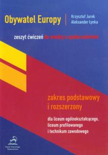 Okładka książki Obywatel Europy Zeszyt ćwiczeń do wiedzy o społeczeństwie Zakres podstawowy i rozszerzony.