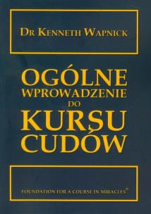 Okładka książki Ogólne wprowadzenie do Kursu cudów