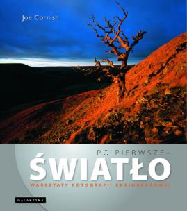 Okładka książki Po pierwsze światło warsztaty foto. - Galaktyka