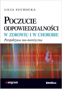 Okładka książki Poczucie odpowiedzialności w zdrowiu i w chorobie