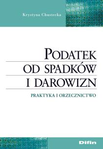 Okładka książki Podatek od spadków i darowizn