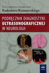 Opakowanie Podręcznik diagnostyki ultrasonograficznej w neurologii