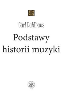 Okładka książki Podstawy historii muzyki