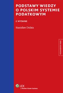 Okładka książki Podstawy wiedzy o polskim systemie podatkowym