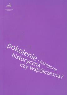 Opakowanie Pokolenie kategoria historyczna czy współczesna