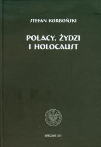 Okładka książki Polacy Żydzi i holokaust