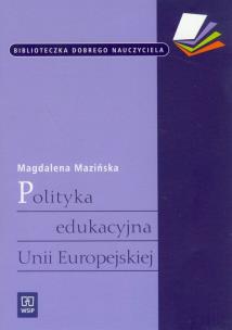 Okładka książki Polityka edukacyjna Unii Europejskiej