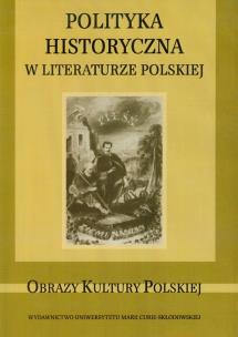 Opakowanie Polityka historyczna w literaturze polskiej