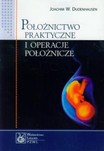 Okładka książki Położnictwo praktyczne i operacje położnicze