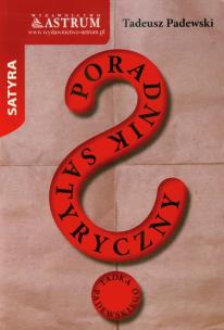 Okładka książki Poradnik satyryczny Tadka Padewskiego