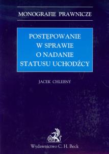 Okładka książki Postępowanie w sprawie o nadanie statusu uchodźcy