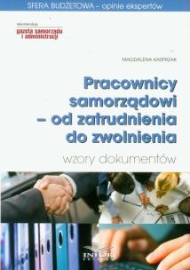 Okładka książki Pracownicy samorządowi od zatrudnienia do zwolnienia