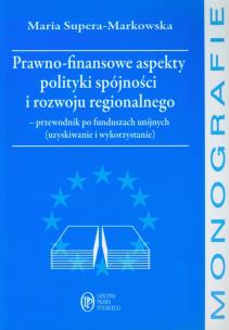 Okładka książki Prawno finansowe aspekty polityki spójności i rozwoju regionalnego