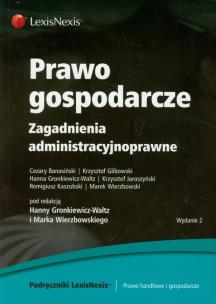 Okładka książki Prawo gospodarcze Zagadnienia administracyjnoprawne