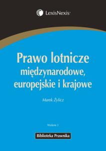 Okładka książki Prawo lotnicze międzynarodowe europejskie i krajowe