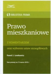 Okładka książki Prawo mieszkaniowe z komentarzem oraz wyborem ustaw szczegółowych
