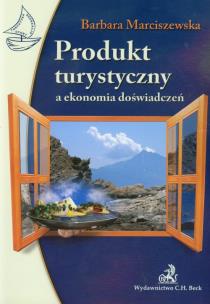 Okładka książki Produkt turystyczny a ekonomia doświadczeń
