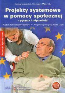 Okładka książki Projekty systemowe w pomocy społecznej - pytania i odpowiedzi
