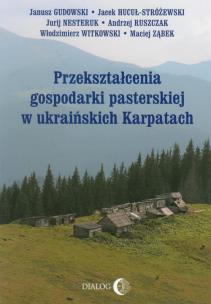 Okładka książki Przekształcenia gospodarki pasterskiej w ukraińskich Karpatach