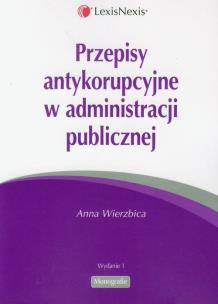 Okładka książki Przepisy antykorupcyjne w administracji publicznej