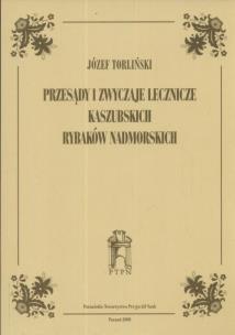 Okładka książki Przesądy i zwyczaje lecznicze Kaszubskich rybaków nadmorskich