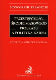 Opakowanie Przestępczość środki masowego przekazu a polityka karna