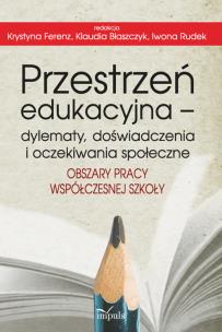 Okładka książki Przestrzeń edukacyjna – dylematy, doświadczenia i oczekiwania społeczne