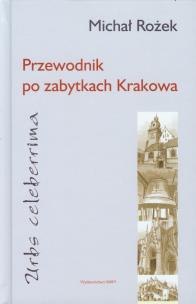 Okładka książki Przewod. po zabytkach Krakowa wydanie rozszerzone