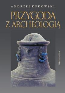 Okładka książki Przygoda z archeologią