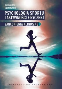 Okładka książki Psychologia sportu i aktywności fizycznej