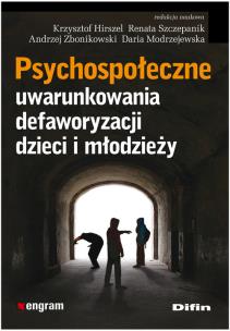 Okładka książki Psychospołeczne uwarunkowania defaworyzacji dzieci i młodzieży