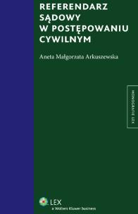 Okładka książki Referendarz sądowy w postępowaniu cywilnym