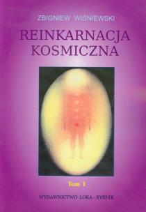 Okładka książki Reinkarnacja kosmiczna tom 1