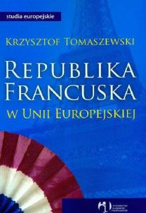 Okładka książki Republika francuska w Unii Europejskiej