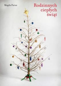 Okładka książki Rodzinnych ciepłych świąt