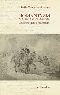Okładka książki Romantyzm od poetyki do polityki