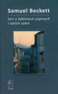Okładka książki Sen o kobietach pięknych i takich sobie