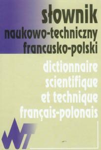 Okładka książki Słownik naukowo-techniczny francusko-polski
