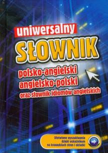 Okładka książki Słownik uniwersalny pol-ang-pol i idiom. TW w.2011
