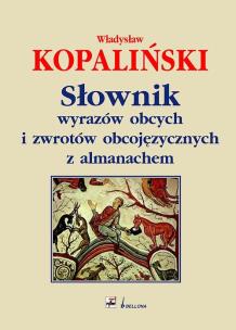 Okładka książki Słownik wyrazów obcych i zwrotów obcojęzycznych z almanachem