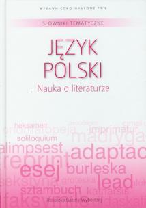 Opakowanie Słowniki tematyczne 1 Język polski Nauka o literaturze