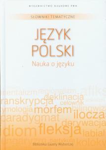 Opakowanie Słowniki tematyczne 11 Język polski Nauka o języku