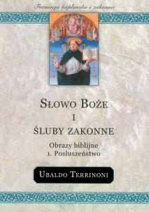 Okładka książki Słowo Boże i śluby zakonne Obrazy biblijne Posłuszeństwo