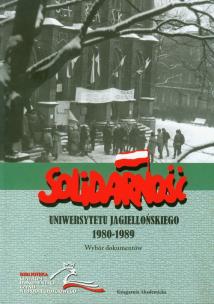 Okładka książki Solidarność Uniwersytetu Jagiellońskiego 1980/1989